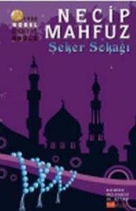 Kahire Üçlemesi 03 Şeker Sokağı