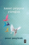 Kanat Çırpıyor Yüreğim