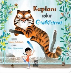 Kaplanı Sakın Gıdıklama