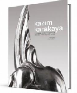 Kazım Karakaya Heykel İçin Yaşamak