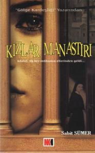 Kızlar Manastırı Asalet, İlk Kez İntikamın Ellerinden Geldi