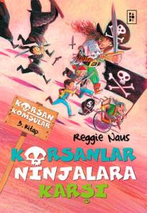 Korsan Komşular 3 Korsanlar Ninjalara Karşı