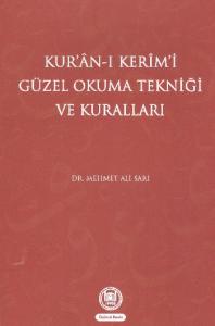 Kur'an ı Kerim'i Güzel Okuma Tekniği ve Kuralları