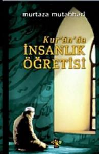 Kuran'da İnsanlık Öğretisi