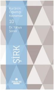 Kur'an'ın Öğrettiği Kavramlar 10 Şirk