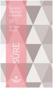Kur'an'ın Öğrettiği Kavramlar 15 Sure