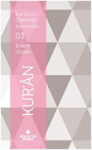 Kur'an'ın Öğrettiği Kavramlar 3 Kur'an