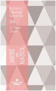 Kur'an'ın Öğrettiği Kavramlar 4 Nebi ve Rasül