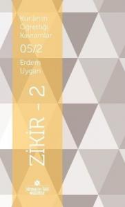 Kur'an'ın Öğrettiği Kavramlar 5 2 Zikir 2