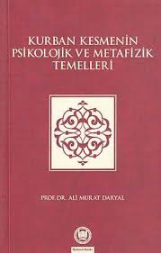 Kurban Kesmenin Psikolojik ve Metafizik Temelleri