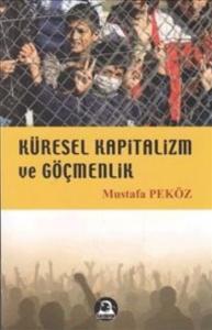 Küresel Kapitalizm ve Göçmenlik