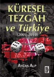 Küresel Tezgah ve Türkiye 2001 2010