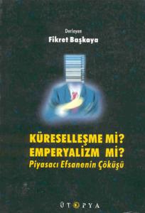 Küreselleşme mi Emperyalizm mi