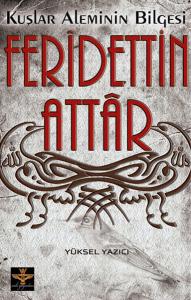 Kuşlar Aleminin Bilgesi Feridettin Attar