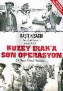 Kuzey Irak'a Son Operasyon 25. Yıl Sınır Ötesi Harekat
