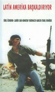 Latin Amerika Başkaldırıyor