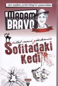 Madam Bravo Sofitadaki Kedi