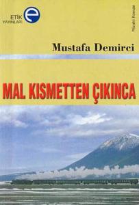 Mal Kısmetten Çıkınca