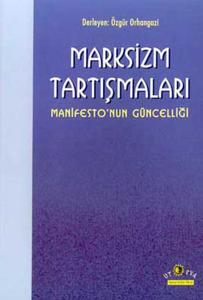 Marksizm Tartışmaları Manifestonun Güncelliği