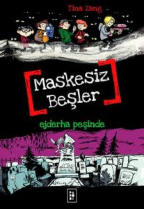 Maskesiz Beşler 3 Ejderha Peşinde