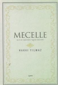 Mecelle Kur'an Işığında Yaşam İlkeleri