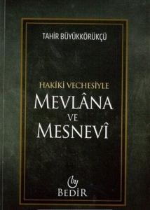 Mevlana ve Mesnevi Hakiki Vechesiyle