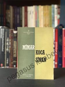 Mimar Koca Sinan - İlavelerle 2. Baskı 1968