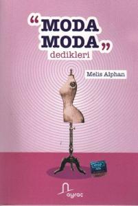 Moda Moda Dedikleri