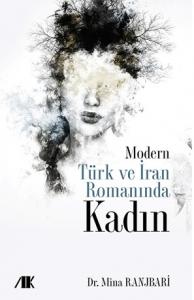 Modern Türk ve İran Romanında Kadın
