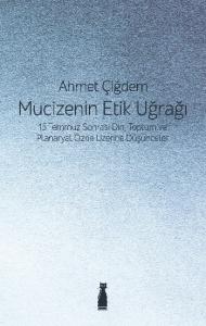 Mucizenin Etik Uğrağı