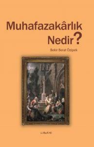 Muhafazakarlık Nedir