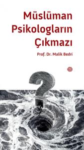 Müslüman Psikologların Çıkmazı