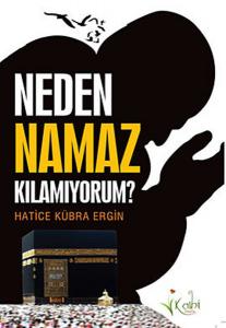 Neden Namaz Kılamıyorum