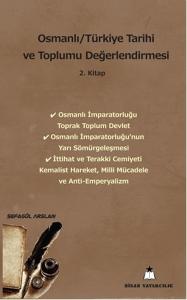 Osmanlı Türkiye Tarihi ve Toplumu Değerlendirmesi 2. Kitap