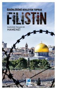 Özgürlüğünü Bekleyen Toprak Filistin