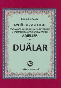 Peygamber Sallallahu Aleyhi ve Sellem Efendimizin Gece ve Gündüz Yaptığı Ameller ve Dualar