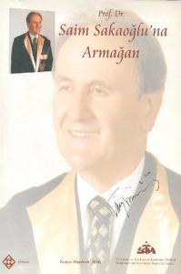 Prof. Dr. Saim Sakaoğluna Armağan