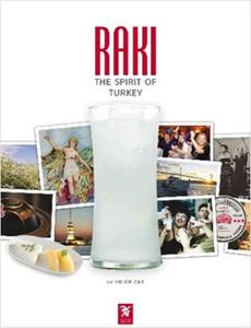 Rakı The Spirit of Turkey