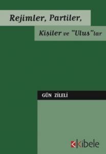 Rejimler, Partiler, Kişiler ve Ulus lar