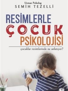 Resimlerle Çocuk Psikolojisi