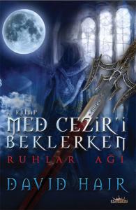 Ruhlar Ağı Med Cezir'i Beklerken 1.Kitap