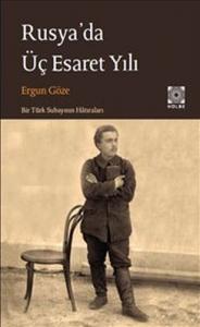 Rusyada Üç Esaret Yılı