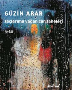 Saçlarıma Yağan Can Taneleri