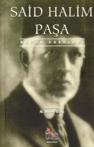 Said Halim Paşa Bütün Eserleri