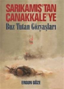 Sarıkamıştan Çanakkaleye