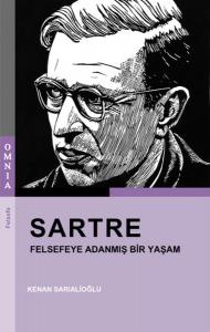 Sartre Felsefeye Adanmış Bir Yaşam