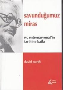 Savunduğumuz Miras 4. Enternasyonal'in Tarihine Katkı