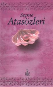 Seçme Atasözleri