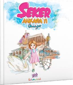 Şeker Ankarayı Geziyor