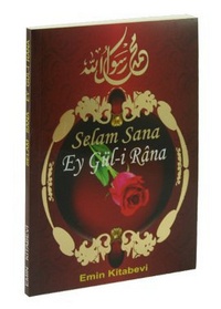 Selam Sana Ey Gül i Rana
